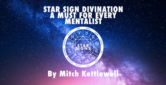 Star Sign Divination is a must for every Mentalist - by Mitch Kettlewell